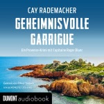 Geheimnisvolle Garrigue. Ein Provence-Krimi