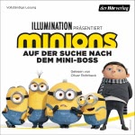 Minions - Auf der Suche nach dem Mini-Boss. Das Original-Hörbuch zum Film