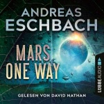 Mars One Way Hörbuch