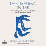 Das Trauma in dir  Hörbuch