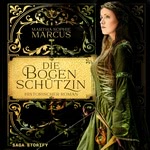Die Bogenschützin  Hörbuch