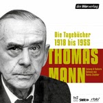 Die Tagebücher 1918 bis 1955  Hörbuch