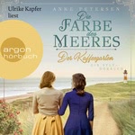 Der Kaffeegarten - Die Farbe des Meeres Hörbuch