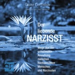 Der liebende Narzisst  Hörbuch