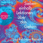 Siebeneinhalb Lektionen über das Gehirn  Hörbuch