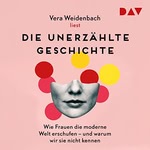 Die unerzählte Geschichte  Hörbuch