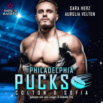 Philadelphia Pucks - Colton & Sofia Hörbuch