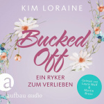 Bucked Off - Ein Ryker zum Verlieben