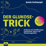Der Glukose-Trick  Hörbuch