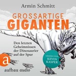 Großartige Giganten  Hörbuch