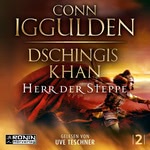 Dschingis Khan - Herr der Steppe