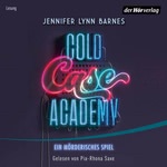 Cold Case Academy – Ein mörderisches Spiel  Hörbuch