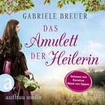 Das Amulett der Heilerin  Hörbuch