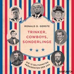 Trinker, Cowboys, Sonderlinge  Hörbuch
