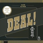Deal! (aktualisierte und erweiterte Jubiläumsausgabe)