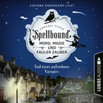 Spellbound - Lieber verhext als verstorben