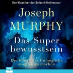 Das Superbewusstsein  Hörbuch