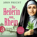 Die Heilerin vom Rhein  Hörbuch