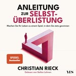 Anleitung zur Selbstüberlistung  Hörbuch