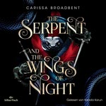 The Serpent and the Wings of Night  Hörbuch