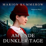 Am Ende dunkler Tage Hörbuch
