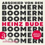 Abschied von den Boomern  Hörbuch