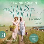 Das Haus am Deich - Fremde Ufer  Hörbuch