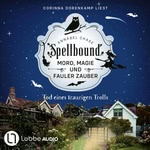 Spellbound - Tod eines traurigen Trolls