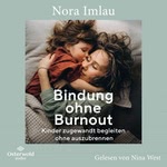 Bindung ohne Burnout  Hörbuch
