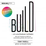 Build – ein unorthodoxer Leitfaden  Hörbuch