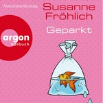 Geparkt  Hörbuch