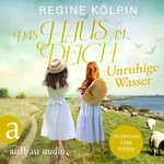 Das Haus am Deich - Unruhige Wasser