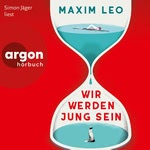 Wir werden jung sein  Hörbuch