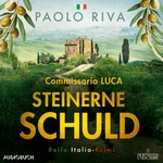 Steinerne Schuld. Ein Fall für Commissario Luca  Hörbuch