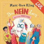 Das NEINhorn und seine Freunde  Hörbuch