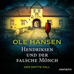 Hendriksen und der falsche Mönch - Der dritte Fall