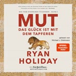 Mut - Das Glück ist mit dem Tapferen  Hörbuch