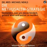 Die Methusalem-Strategie  Hörbuch