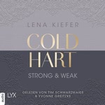 Coldhart - Strong & Weak  Hörbuch
