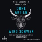 Ohne Aktien Wird Schwer  Hörbuch