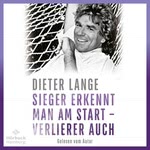 Sieger erkennt man am Start - Verlierer auch  Hörbuch