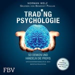 Tradingpsychologie - So denken und handeln die Profis