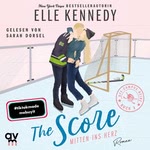 The Score - Mitten ins Herz Hörbuch