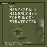 Das Navy-Seal-Handbuch für Führungsstrategien