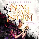 A Song to raise a Storm  Hörbuch