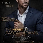 The Heart of Pascal Adams - Wie ich dir begegnet bin