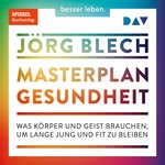 Masterplan Gesundheit  Hörbuch