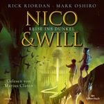 Nico und Will - Reise ins Dunkel  Hörbuch