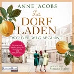 Der Dorfladen - Wo der Weg beginnt  Hörbuch