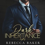 Dark Inheritance - Verruchtes Verlangen  Hörbuch